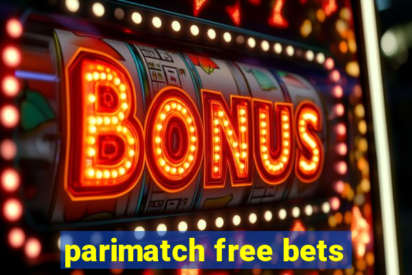 parimatch free bets